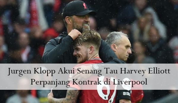 Jurgen Klopp Akui Senang Tau Harvey Elliott Perpanjang Kontrak di Liverpool